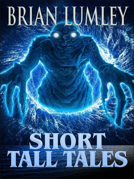 Title details for Short Tall Tales by Brian Lumley - Available